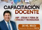 Capacitación para docentes sobre ABP, STEAM y Feria de Ciencias y Tecnología