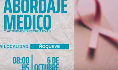Octubre Rosa: se realizará abordaje médico en Ñoqueve