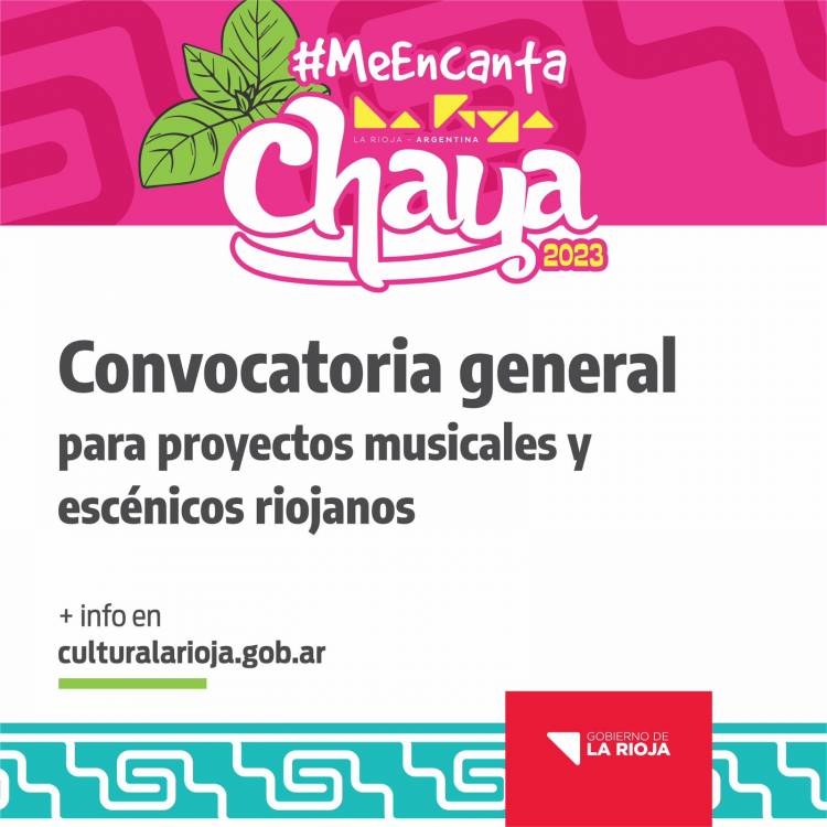 Convocatoria de proyectos musicales y escénicos - La Rioja Chaya 2023.