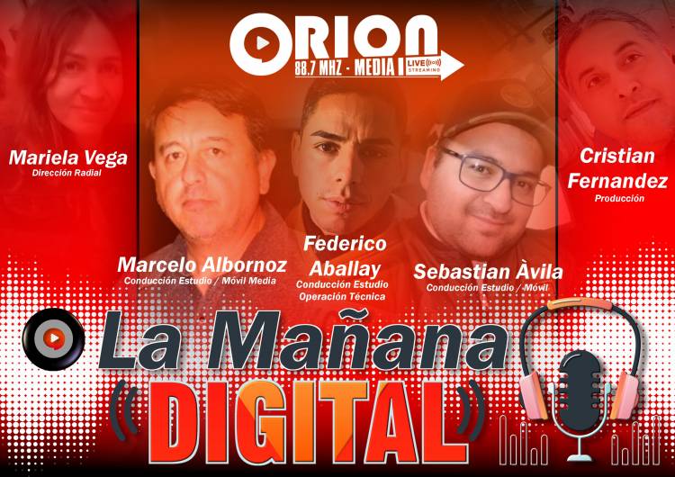 "La Mañana Digital". De lunes a viernes, de 8 a 13 hs. 