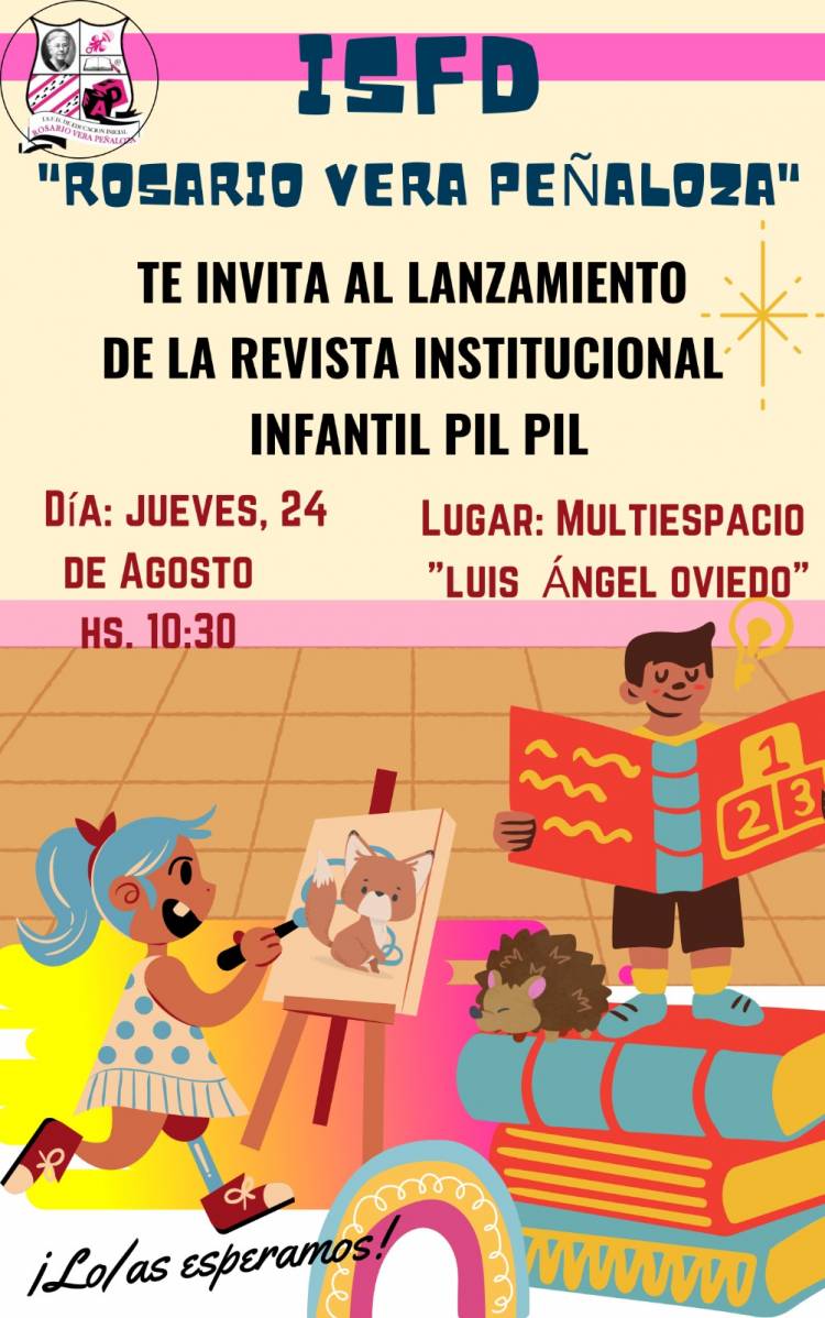 Chepes: "PIL PIL" la revista infantil del ISFD Rosario Vera Peñaloza