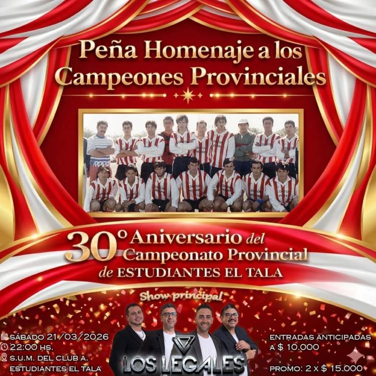 Estudiantes El Tala celebra 30 años de gloria con una gran "Peña Homenaje a los Campeones"